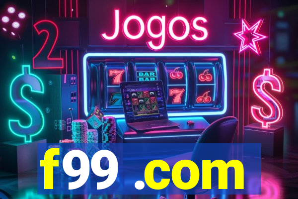f99 .com